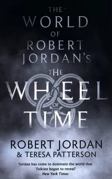 The World Of Robert Jordan's The Wheel Of Time - Robert Jordan, Teresa Patterson