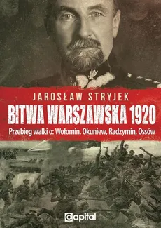 Bitwa Warszawska 1920 - Jarosław Stryjek
