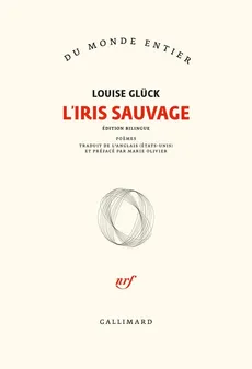 Iris sauvage przekład francuski - Louise Gluck