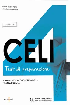 CELI 4 C1 testy przygotowujące do egzaminu z włoskiego + audio online - Michele Mantouvalos, Pierini Maria Claudia