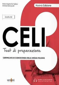 CELI 3 B2 testy przygotowujące do egzaminu z włoskiego + audio online - Cernigliano Maria Angela, Antonio Damascelli