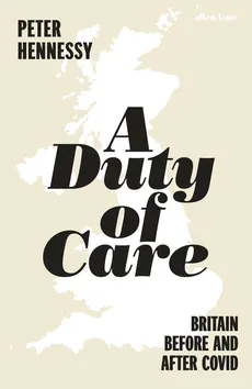 A Duty of Care - Peter Hennessy