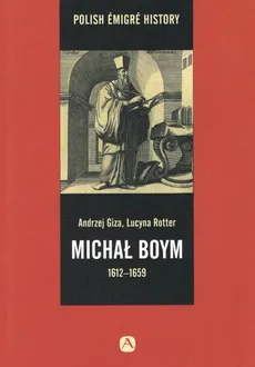 Michał Boym 1612-1659 - Andrzej Giza, Lucyna Rotter