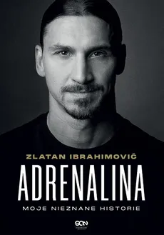 Adrenalina - Luigi Garlando, Zlatan Ibrahimović