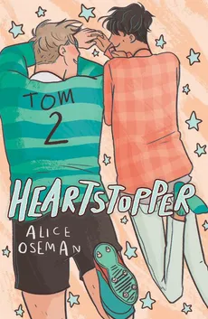 Heartstopper. Tom 2 - Alice Oseman