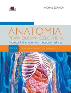 Anatomia prawidłowa człowieka Tom 2 - Michał Szpinda