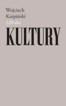 120 dni Kultury - Wojciech Karpiński