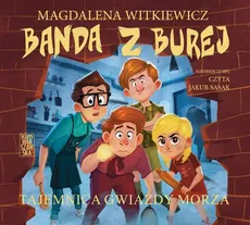 Banda z Burej Tajemnica Gwiazdy Morza - Magdalena Witkiewicz