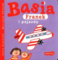 Basia Franek i pojazdy - Zofia Stanecka