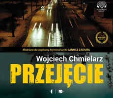 Przejęcie - Wojciech Chmielarz