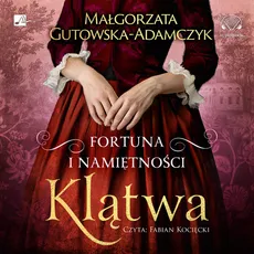 Fortuna i namiętności Klątwa - Małgorzata Gutowska-Adamczyk