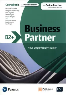 Business Partner B2+ Coursebook and Interactive eBook with online practice - Bob Dingen, Iwonna Dubicka, Majorie Rosenberg