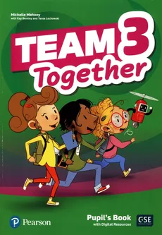 Team Together 3 Pupil's Book + Digital Resources - Outlet - Kay Bentley, Tessa Lochowski, Michelle Mahony