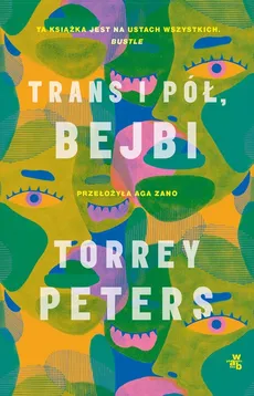 Trans i pół, bejbi - Torrey Peters