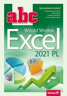 ABC Excel 2021 PL - Witold Wrotek