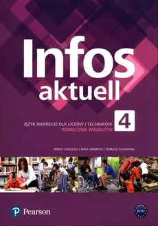 Infos aktuell 4 Język niemiecki Podręcznik wieloletni + kod eDesk - Outlet - Nina Drabich, Tomasz Gajownik, Birgit Sekulski