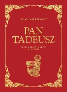 Pan Tadeusz - Adam Mickiewicz