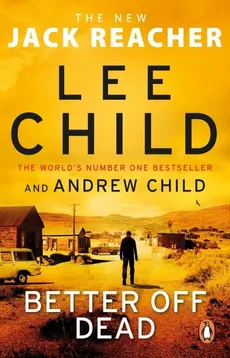 Better Off Dead - Andrew Child, Lee Child