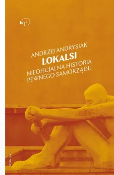 Lokalsi - Andrzej Andrysiak