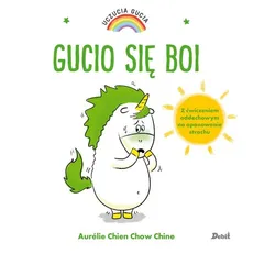 Uczucia Gucia Gucio się boi - Aurelie Chien Chow Chine