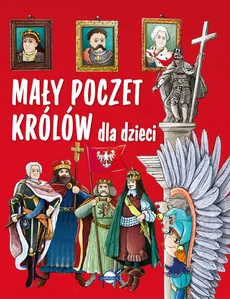 Mały poczet królów dla dzieci - Piotr Rowicki