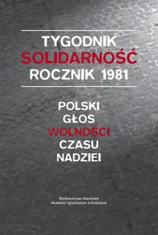 Tygodnik Solidarność rocznik 1981 - Leszek Gęsiak