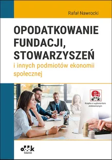 Opodatkowanie fundacji stowarzyszeń - Rafał Nawrocki