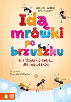 Idą mrówki po brzuszku - Elżbieta Szwajkowska, Witold Szwajkowski