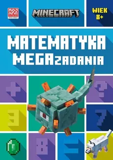 Minecraft Matematyka Megazadania 8+ - Dan Lipscombe, Brad Thompson
