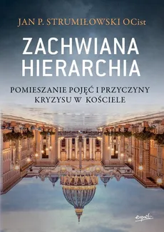 Zachwiana hierarchia - Strumiłowski Jan P.