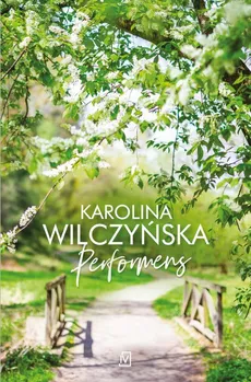 Performens - Karolina Wilczyńska