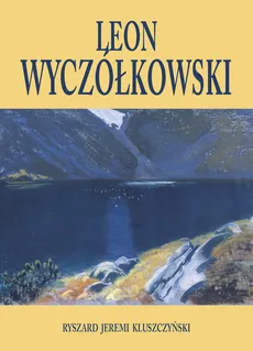 Leon Wyczółkowski - Kluszczyński Ryszard Jeremi