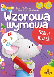Wzorowa wymowa dla 5- i 6-latków - Danuta Klimkiewicz, Elżbieta Siennicka-Szadkowska