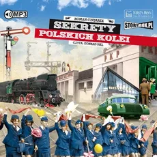 Sekrety polskich kolei - Roman Czejarek