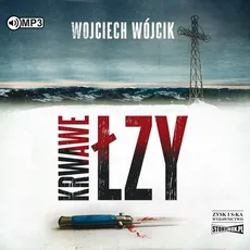 Krwawe łzy - Wojciech Wójcik