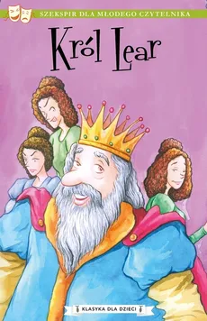 Klasyka dla dzieci Tom 11 Król Lear - William Szekspir
