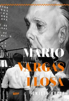 Święto Kozła - Llosa Mario Vargas