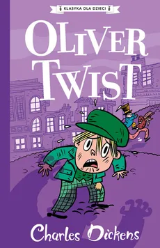 Klasyka dla dzieci Tom 1 Oliver Twist - Charles Dickens