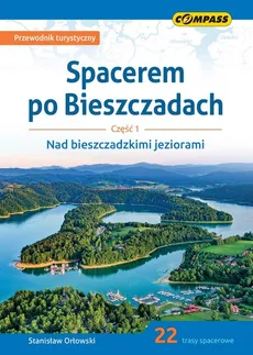 Spacerem po Bieszczadach Część 1 Nad bieszczadzkimi jeziorami - Stanisław Orłowski