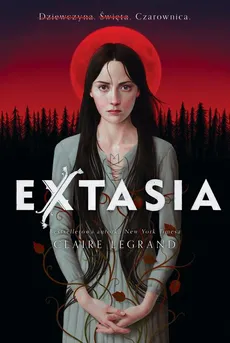 Extasia - Claire Legrand