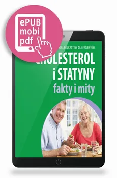 Cholesterol i statyny - fakty i mity - Artur Mamcarz, Maciej Janiszewski, Marek Chmielewski
