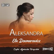 Aleksandra - Ela Downarowicz