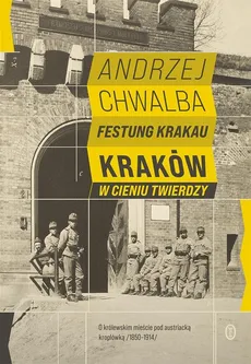 Festung Krakau - Andrzej Chwalba
