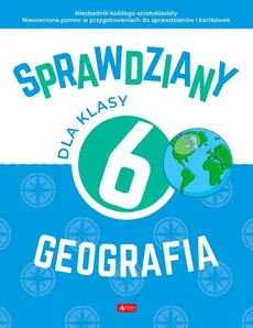 Sprawdziany dla klasy 6 Geografia - Magdalena Rychwińska