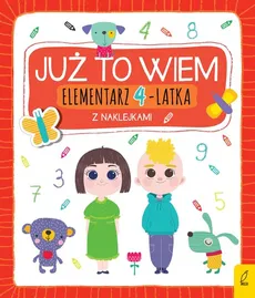 Już to wiem Elementarz 4-latka z naklejkami - Katarzyna Borecka