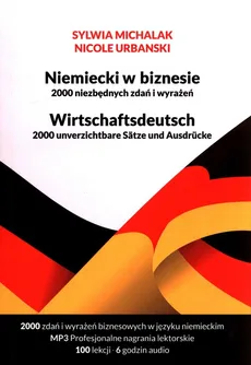 Niemiecki w biznesie 2000 niezbędnych zdań i wyrażeń - Michalak Sylwia, Nicole Urbanski