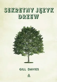 Sekretny język drzew - Gill Davies