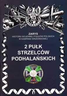 60 Pułk Piechoty Zarys Historii Wojennej Pułków Polskich w Kampanii Wrześniowej - Przemysław Dymek