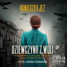 Dziewczyna z Woli - Agnieszka Jeż