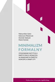 Minimalizm formalny - Dominik Sieklucki, Galon Maksymilian, Marek Świstak, Plebańczyk Katarzyna